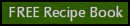 FREE Recipe Book